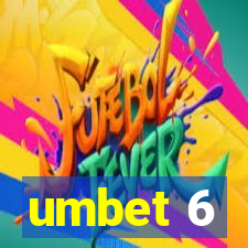 umbet 6